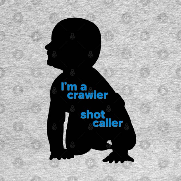 Crawler, Shot Caller by yaywow